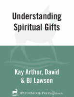Understanding Spiritual Gifts ( - Kay Arthur.pdf